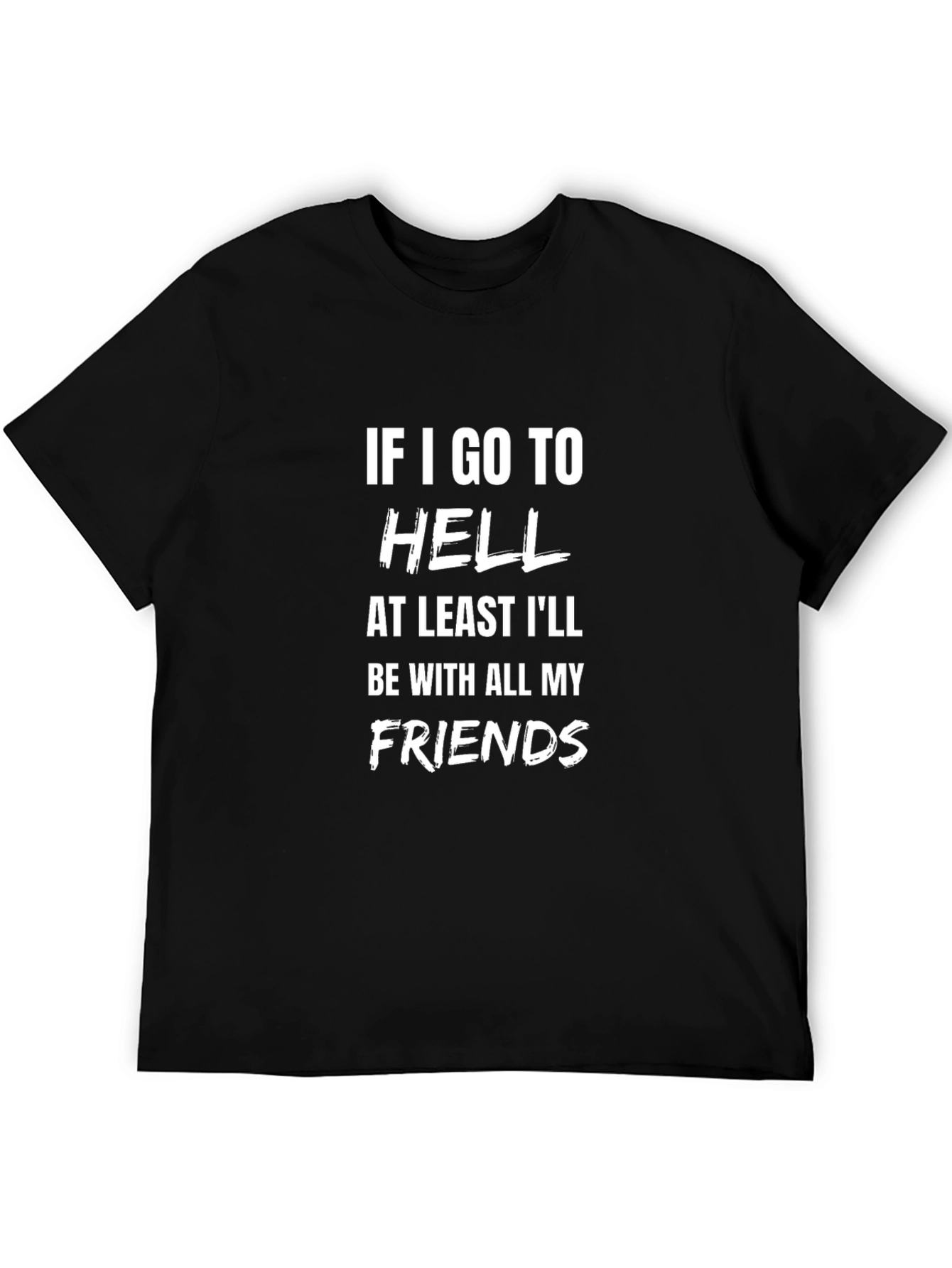 Funny Hell Friends Graphic T-Shirt