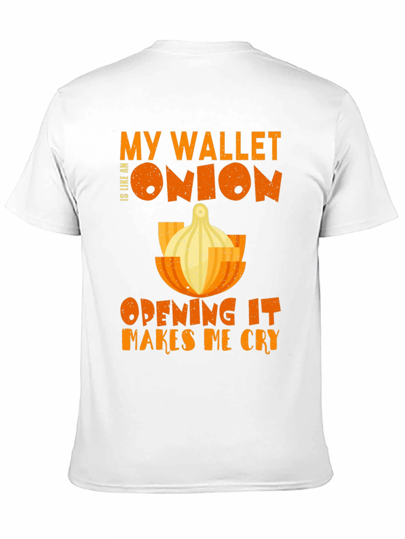 My Wallet is Like an Onion T-Shirt