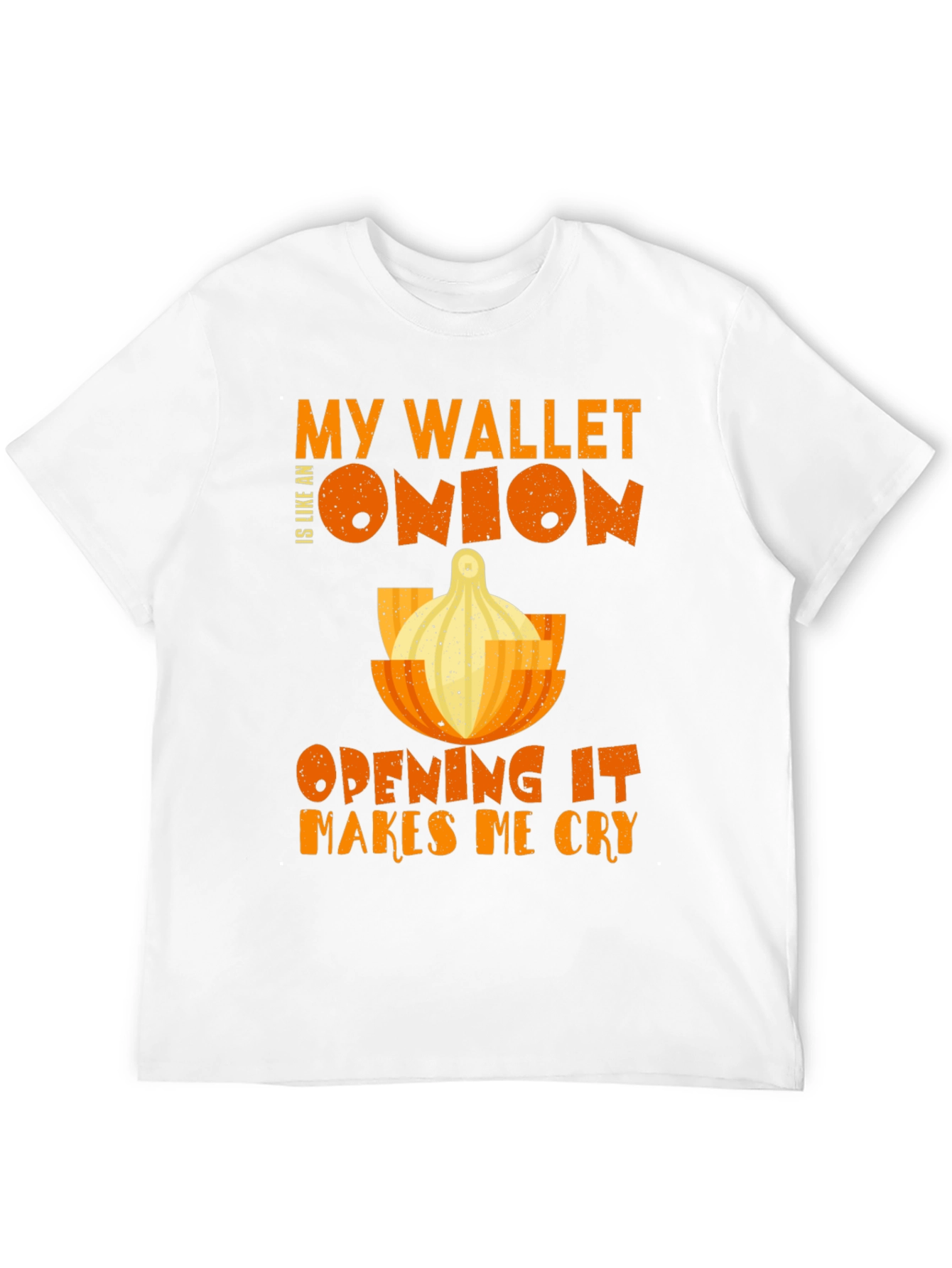 My Wallet is Like an Onion T-Shirt