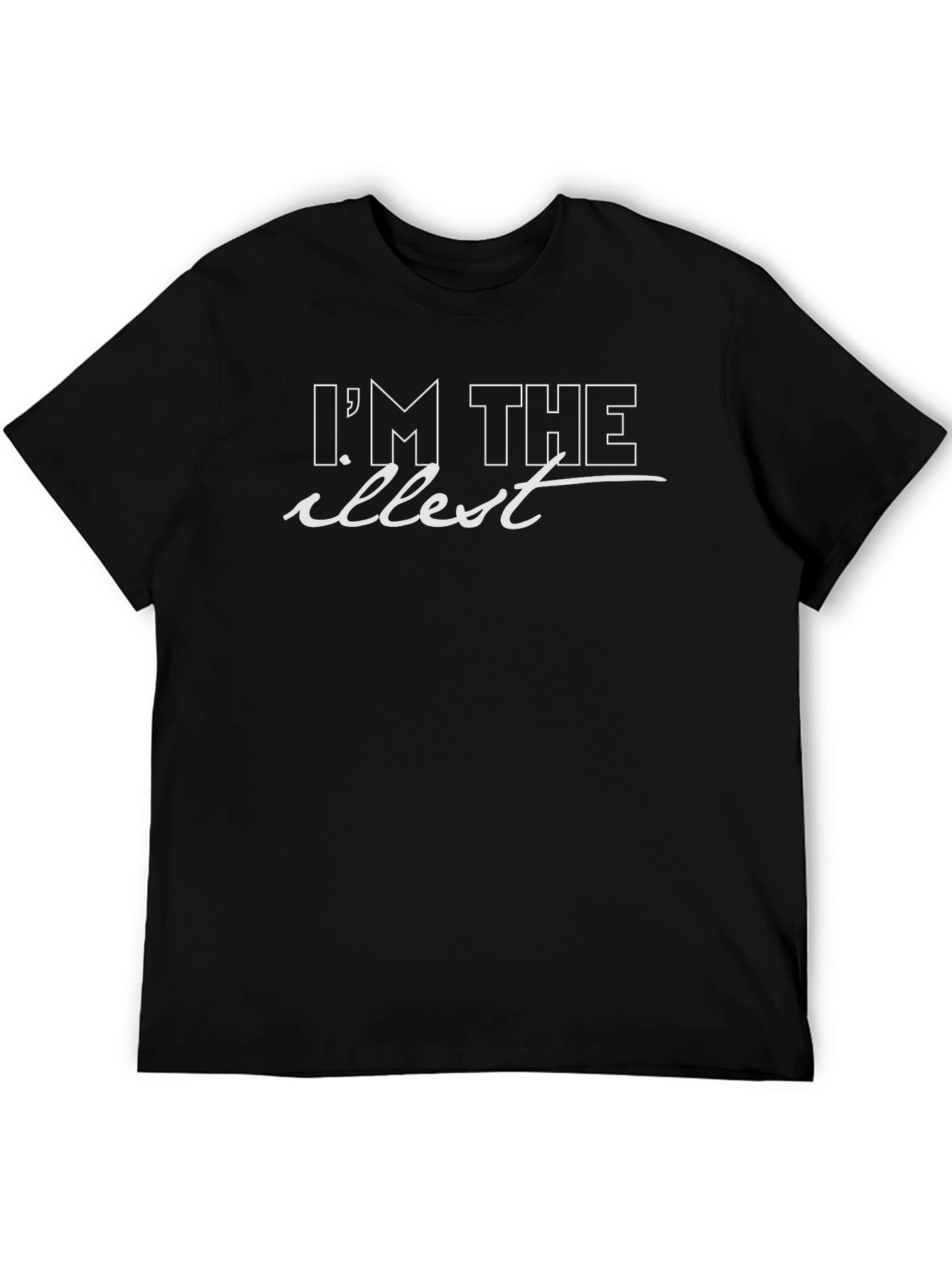 Im The Illest Black T-Shirt