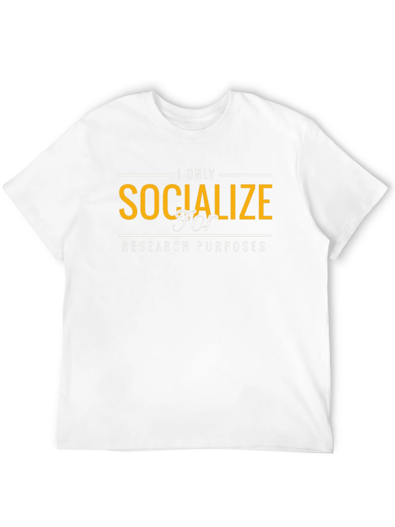 Socialize for Research Purposes T-Shirt