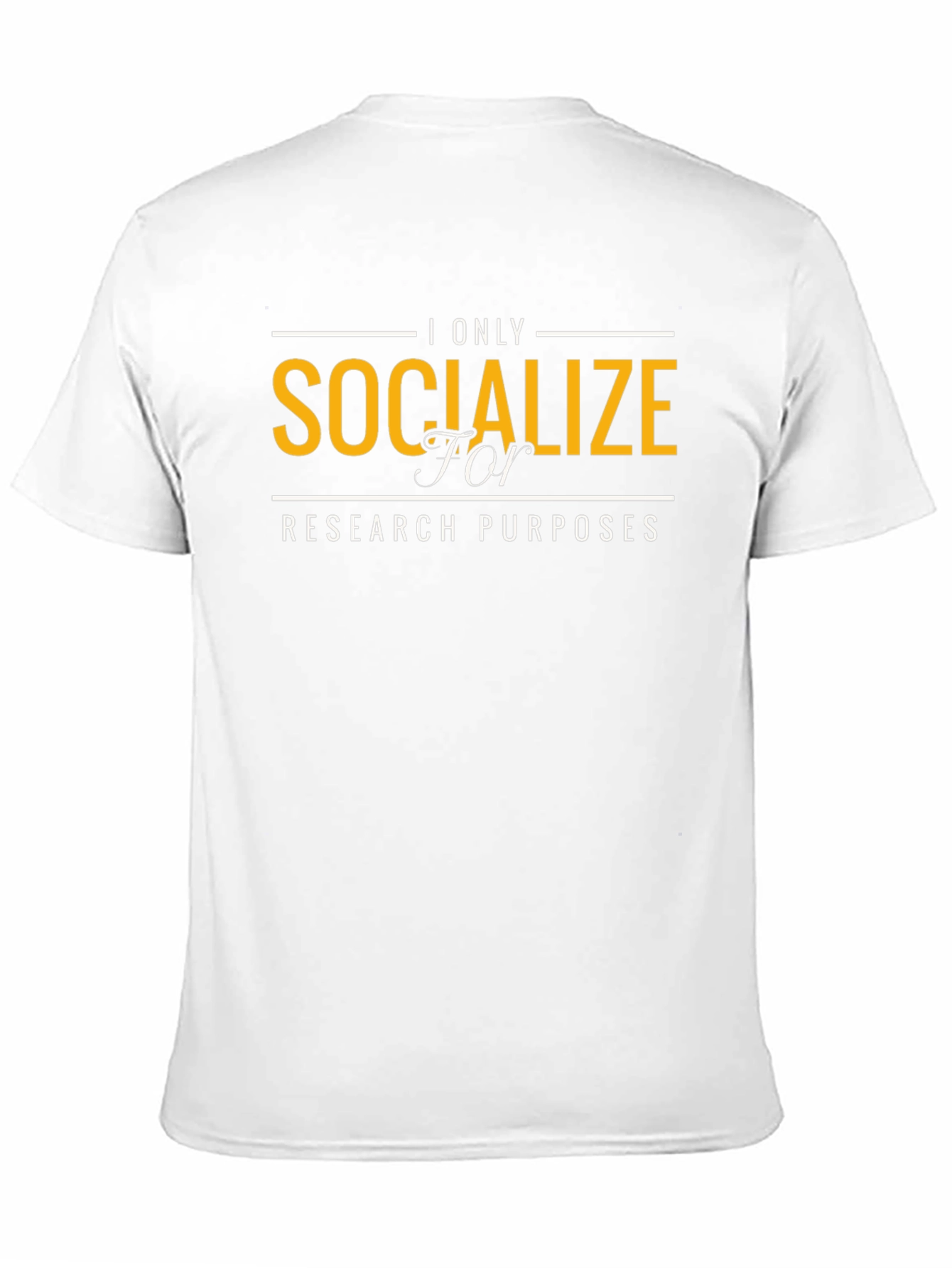 Socialize for Research Purposes T-Shirt