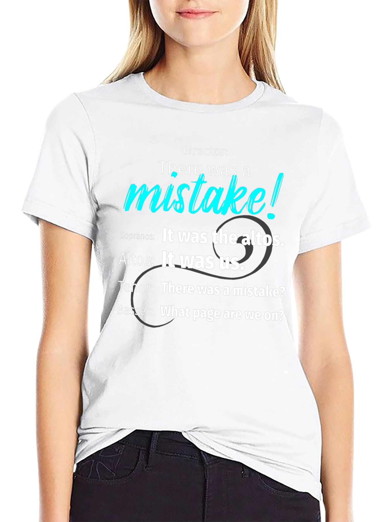 Choir Humor T-Shirt - There was a mistake!