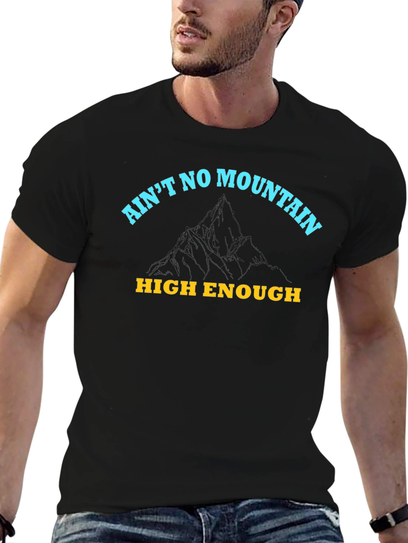 Aint No Mountain High Enough Graphic Tee