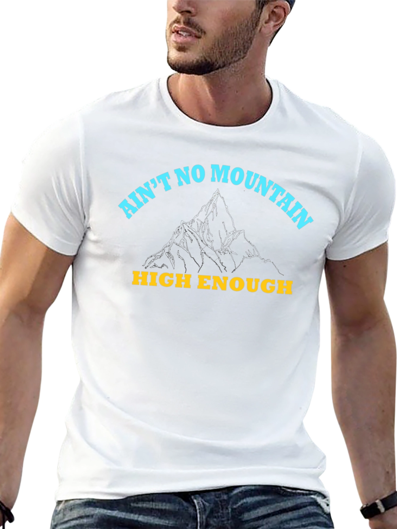 Aint No Mountain High Enough Graphic Tee
