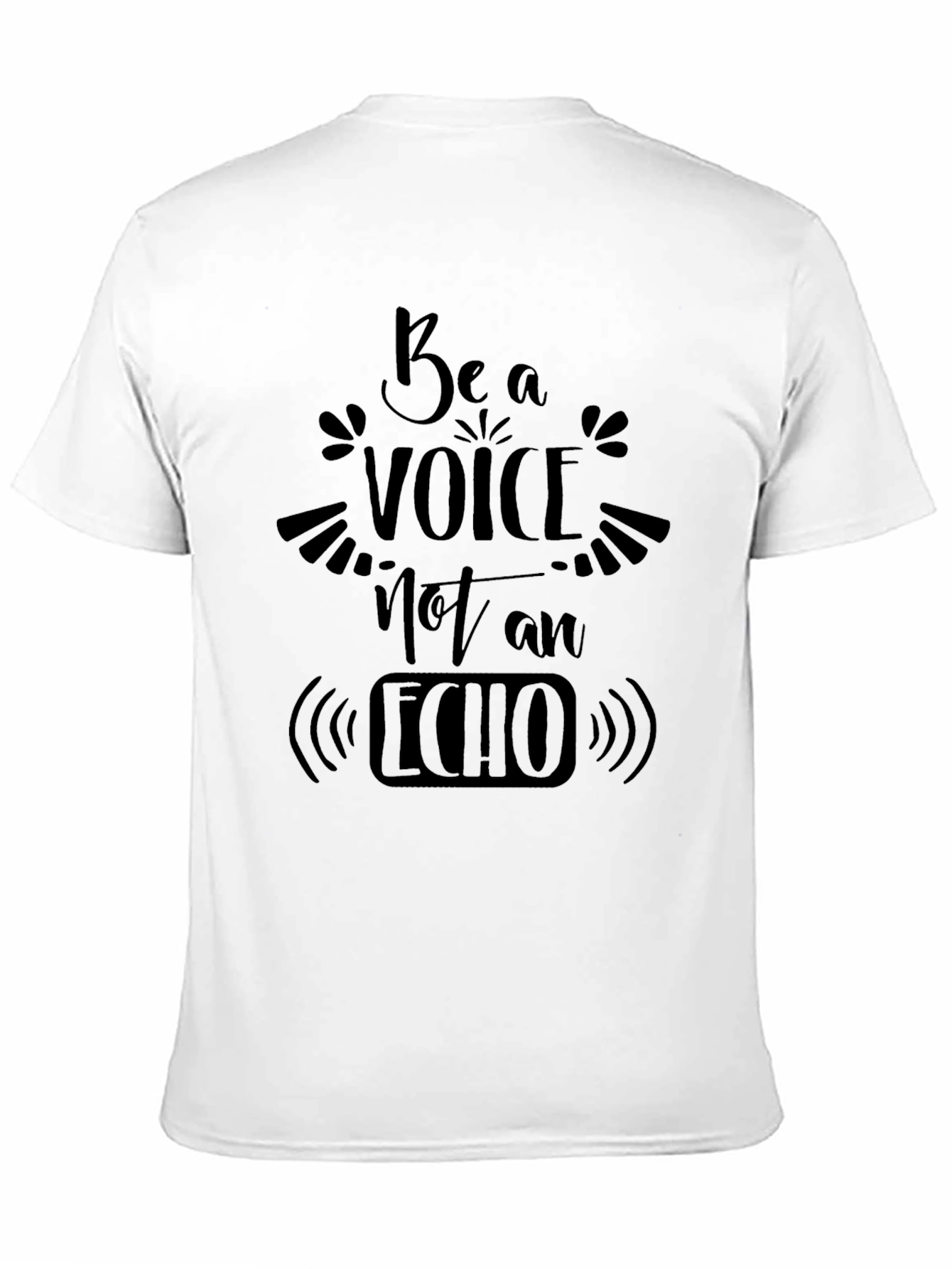 Be a Voice Not an Echo Black Graphic Tee