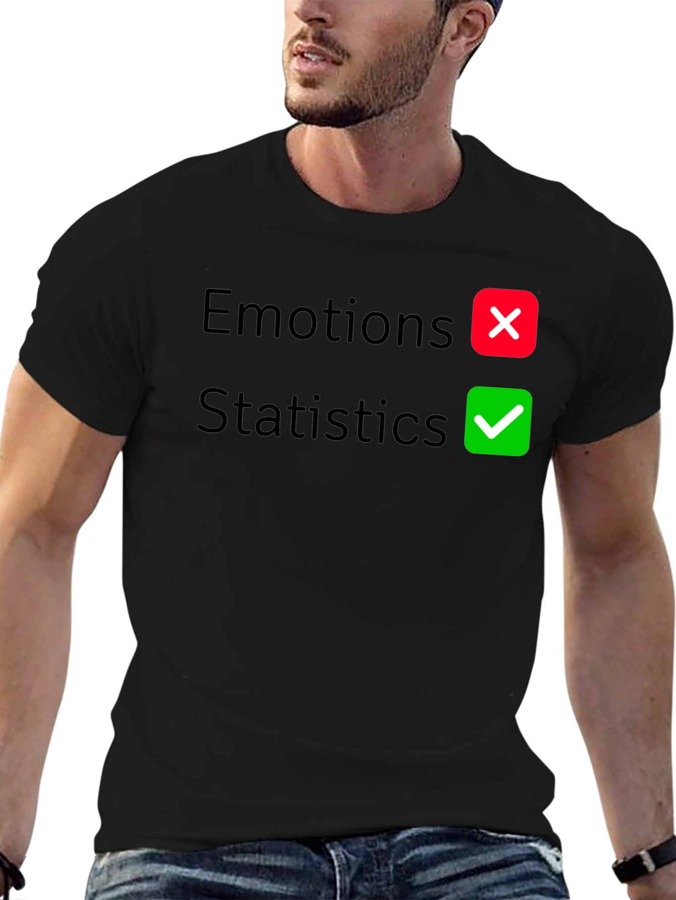 Statistics Over Emotions Graphic T-Shirt