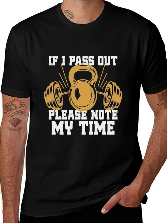 Workout Time T-Shirt - If I Pass Out Note My Time Gym Tee