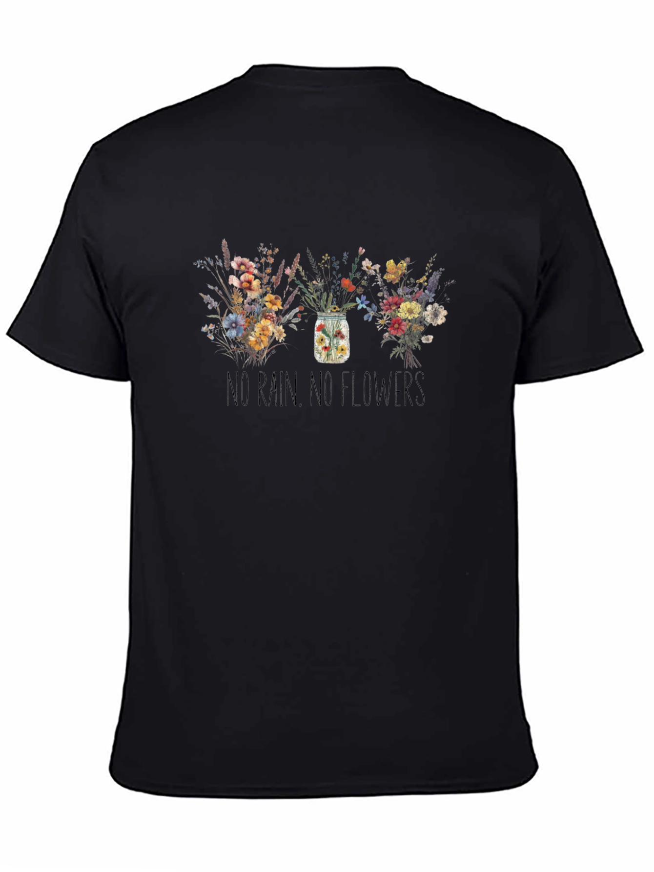 Floral No Rain No Flowers Black T-Shirt