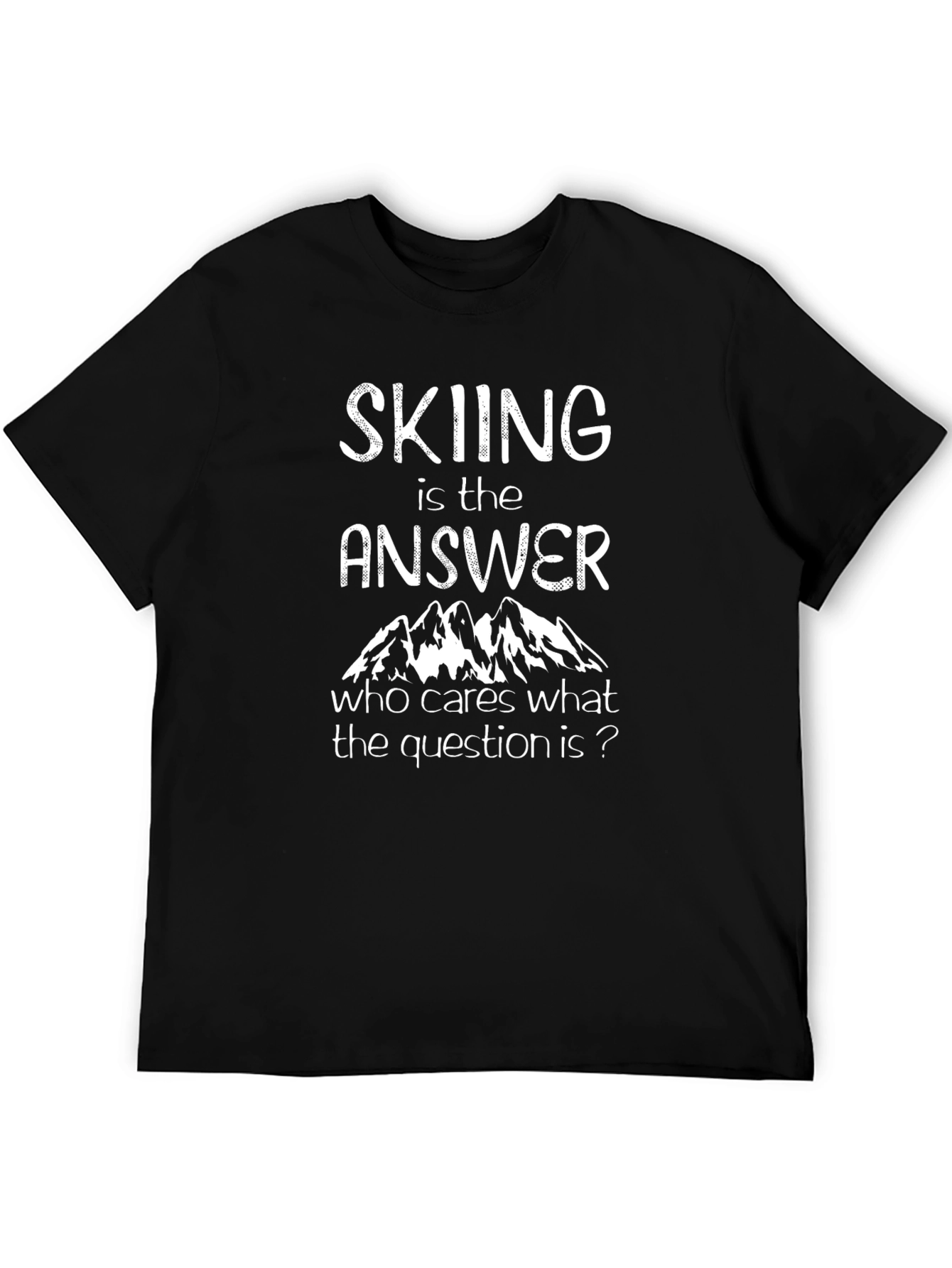 Skiing is the Answer T-Shirt