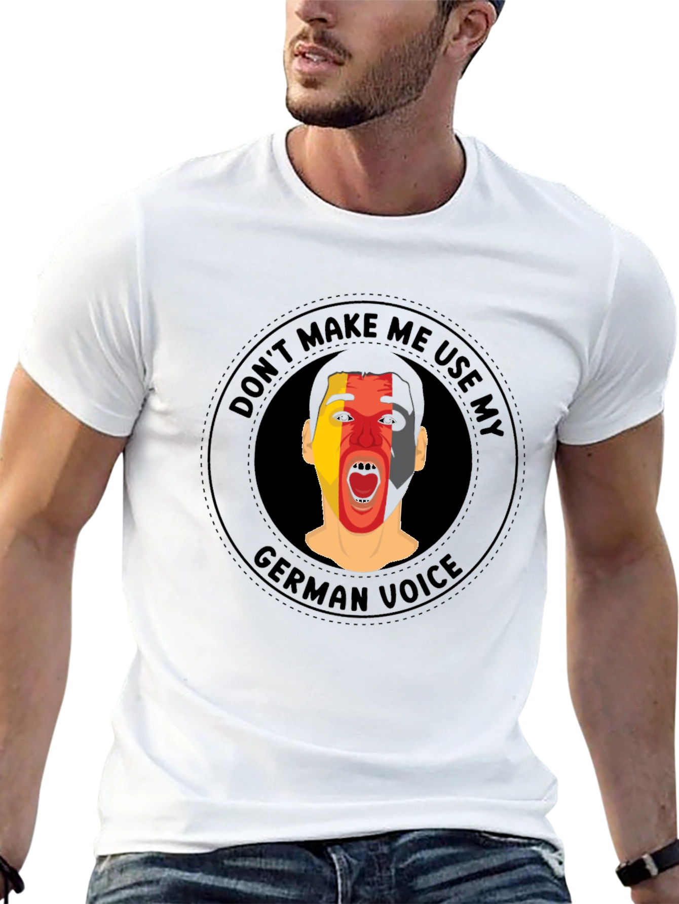 Dont Make Me Use My German Voice T-Shirt
