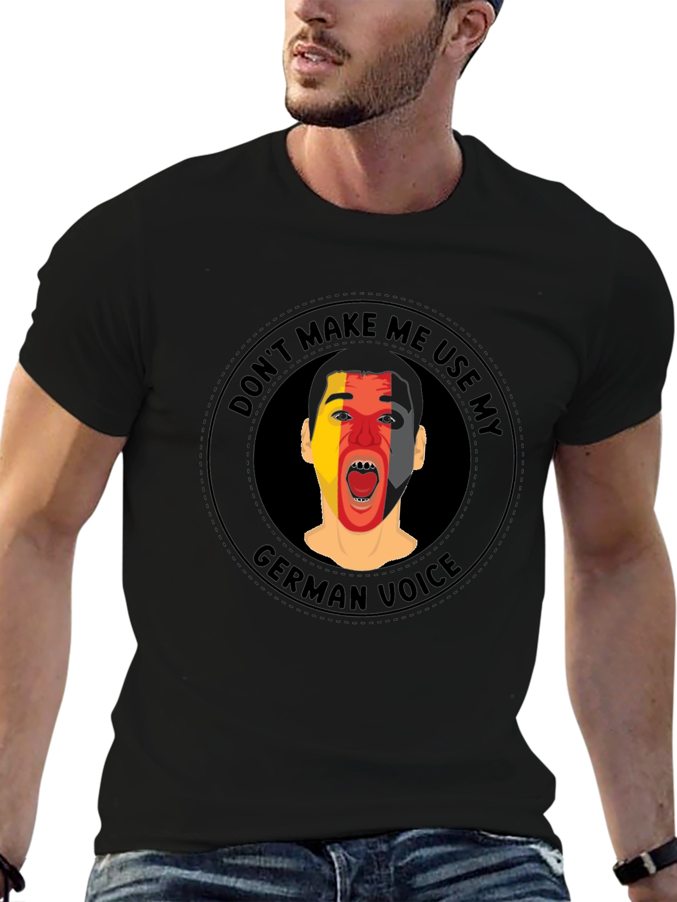 Dont Make Me Use My German Voice T-Shirt
