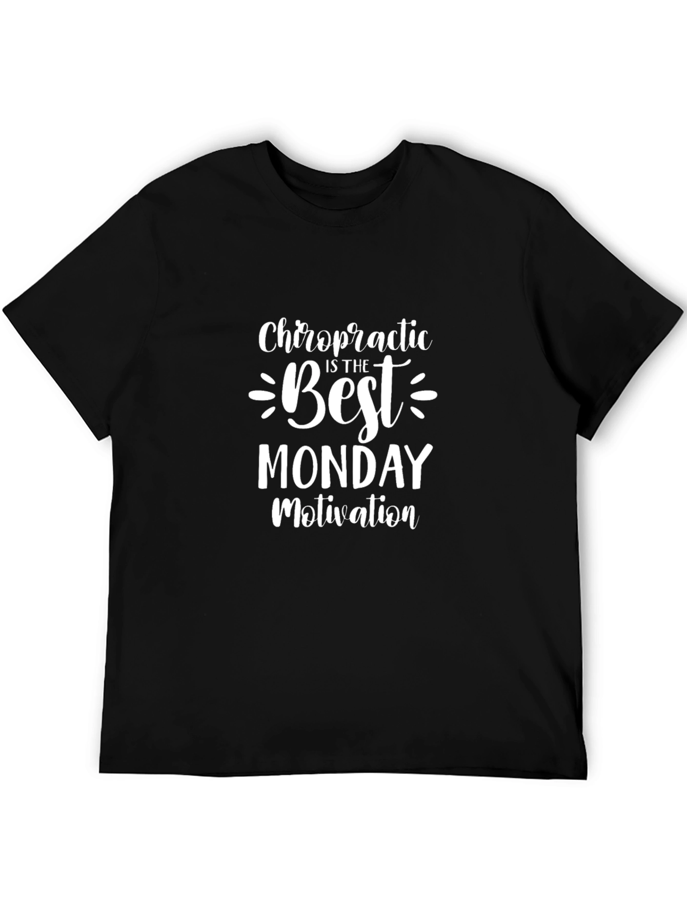 Chiropractic Monday Motivation Black Tee Shirt