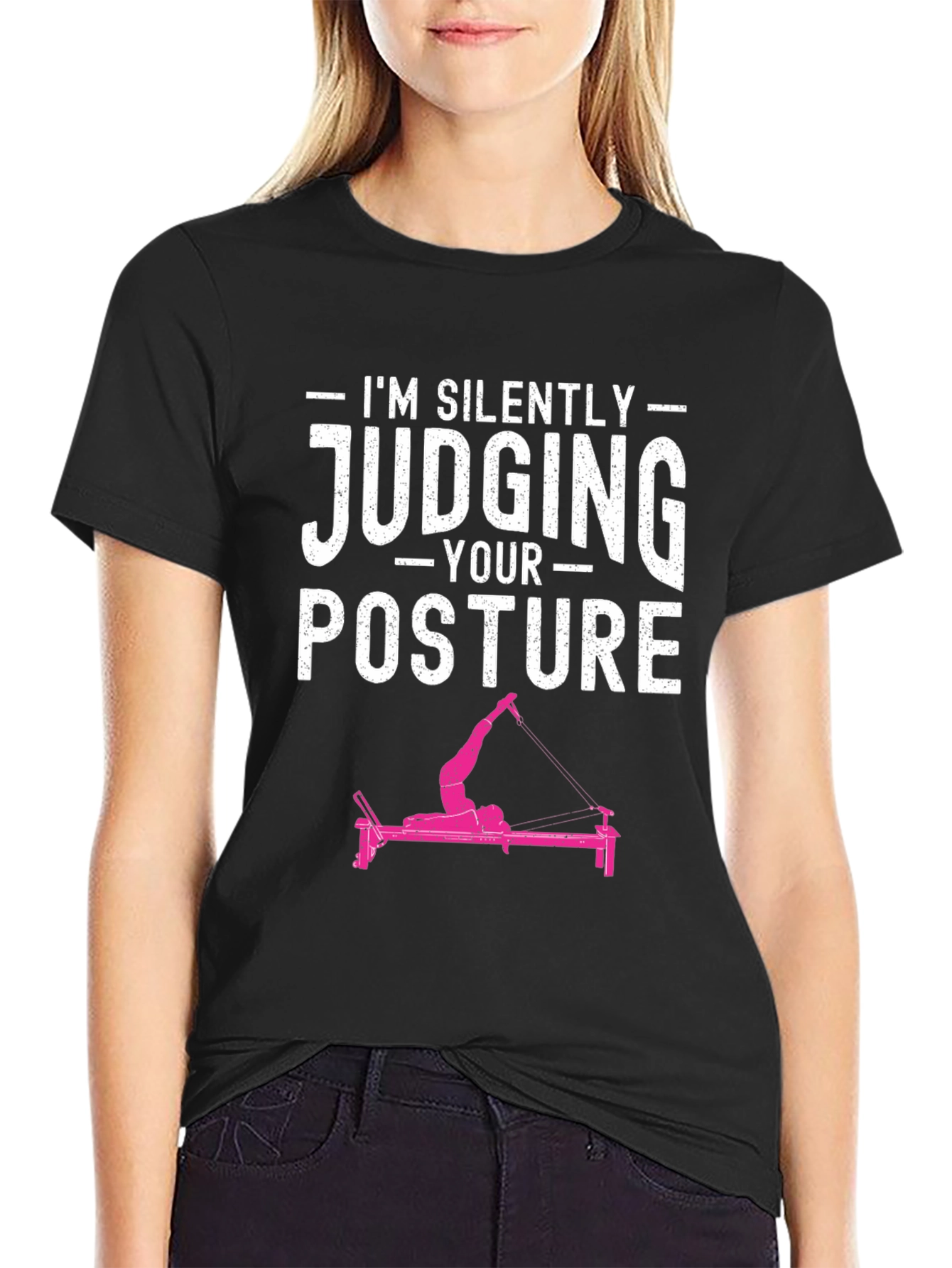 Im Silently Judging Your Posture T-Shirt