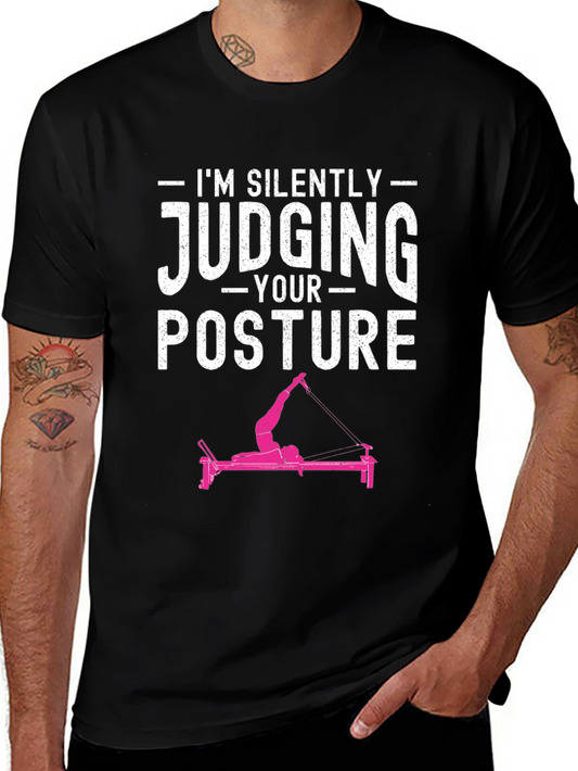 Im Silently Judging Your Posture T-Shirt