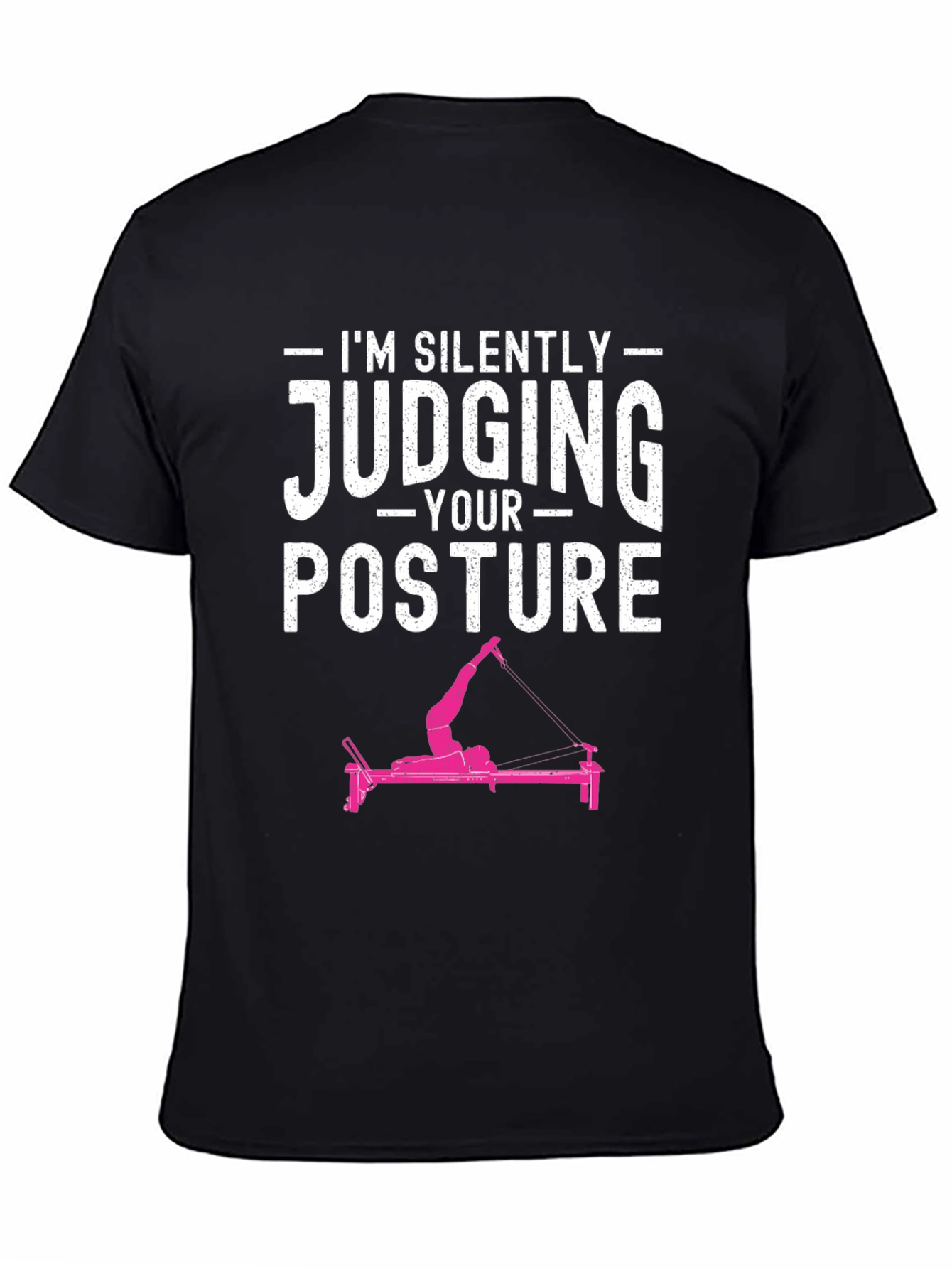Im Silently Judging Your Posture T-Shirt