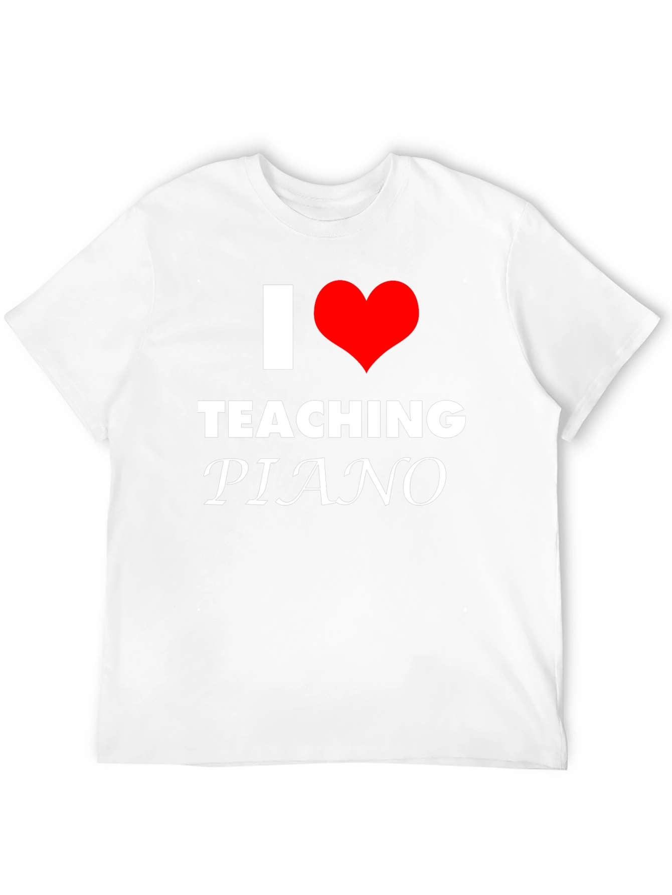I Love Teaching Piano T-Shirt