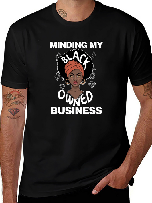 Minding My Black Owned Business Graphic Tee